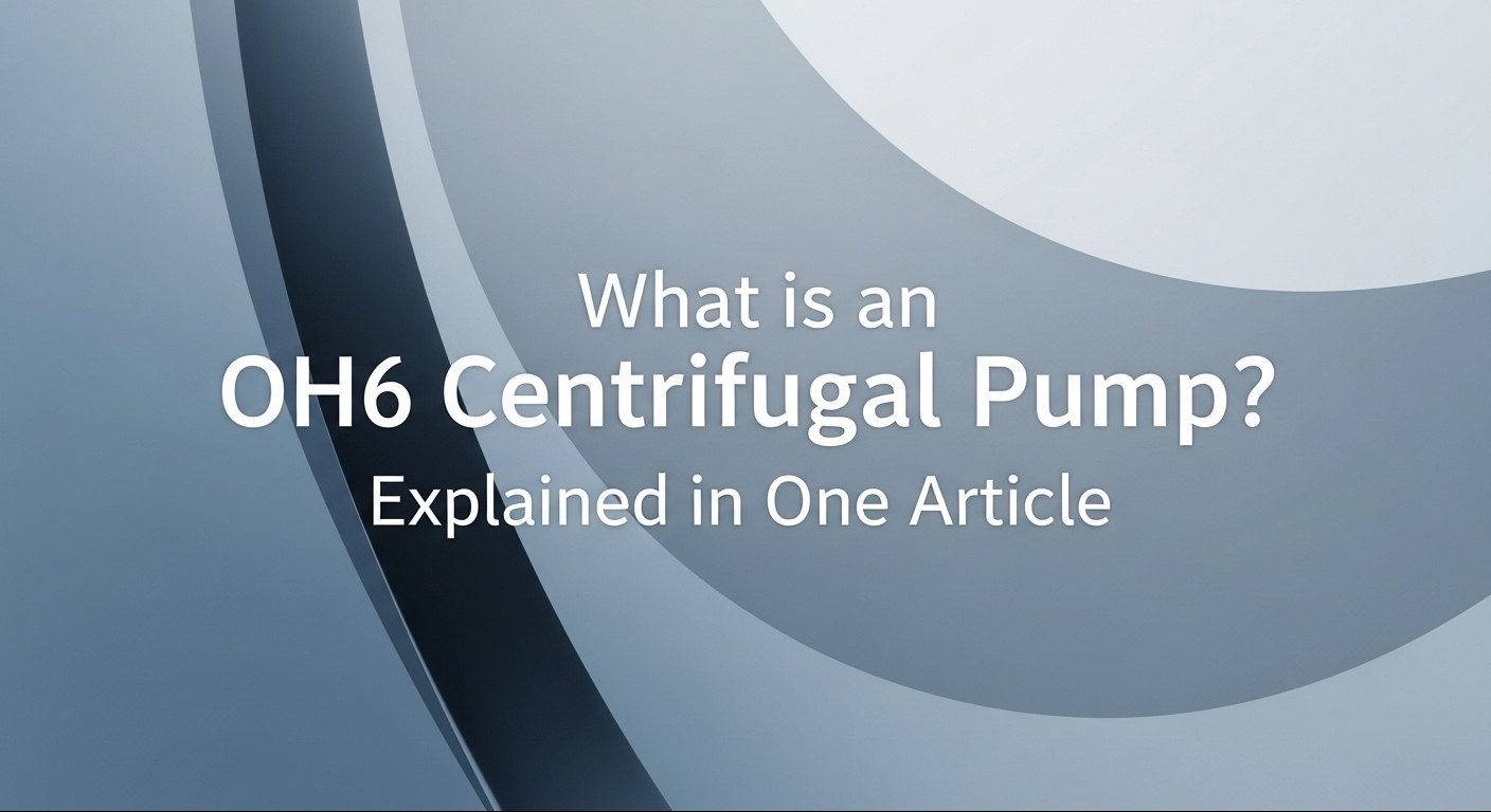 Ano ang isang oh6 centrifugal pump? 