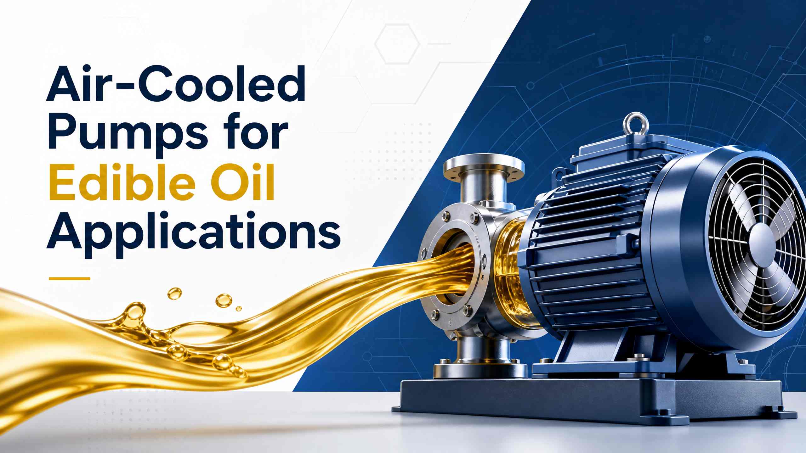 Air-Cooled Pumps para sa Edible Oil Applications: Isang Komprehensibong Pagsusuri ng Mga Prinsipyo, Mga Bentahe at Pagpili ng Modelo