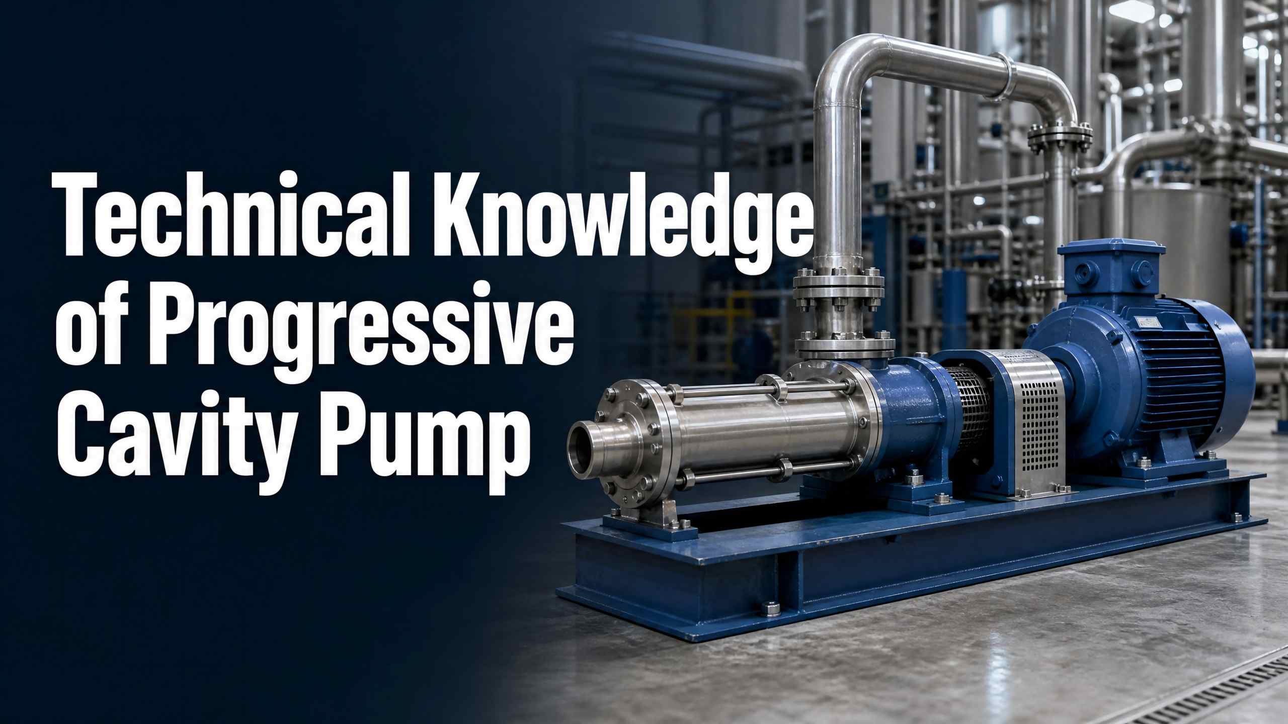 Teknikal na Kaalaman ng Progressive Cavity Pump